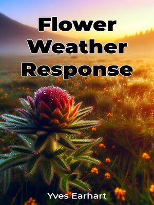 cover image of Flower Weather Response